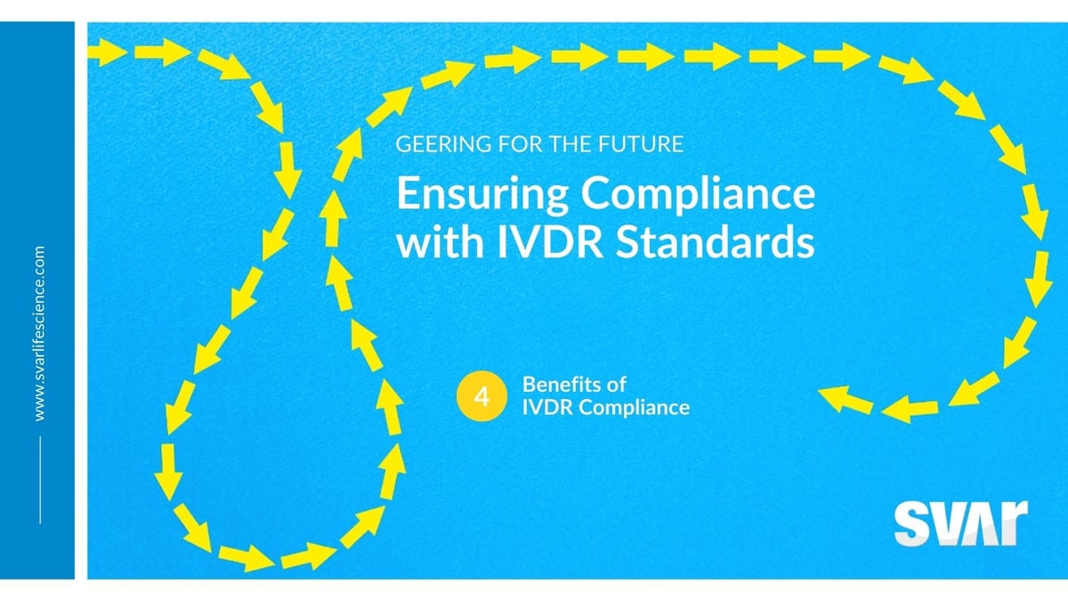 Benefits of IVDR Compliance