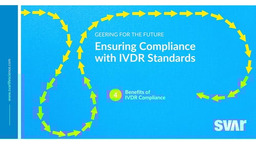 Benefits of IVDR Compliance