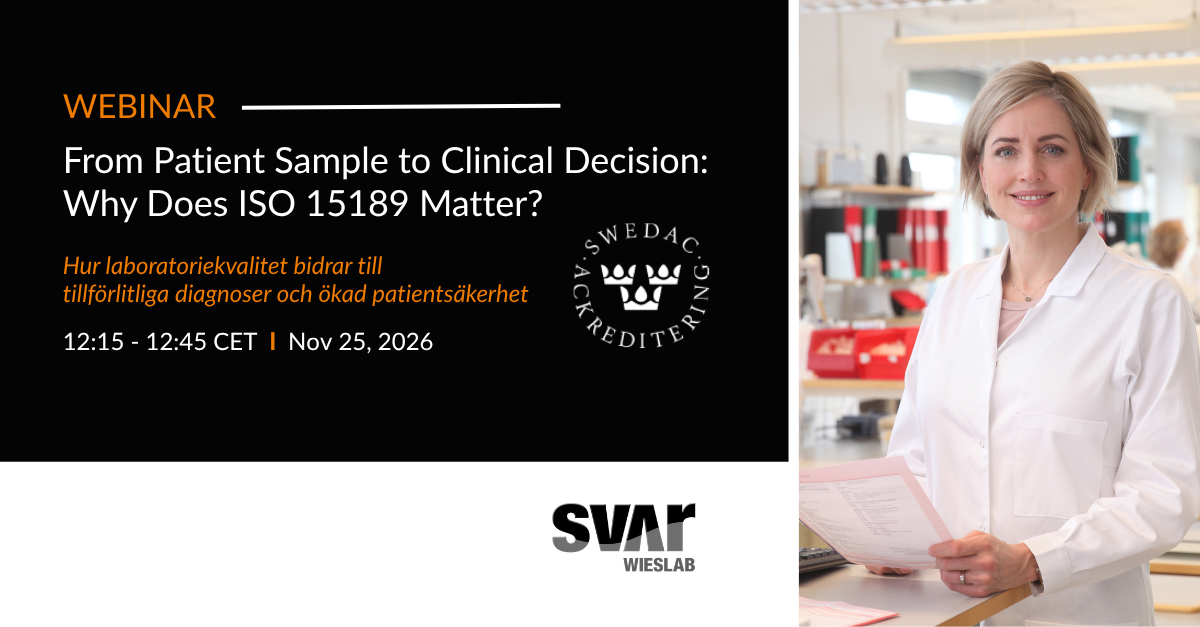 WEBINAR - From Patient Sample to Clinical Decision: Why Does ISO 15189 Matter?
