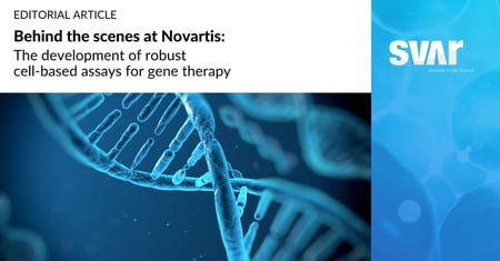 Behind the Scenes at Novartis: The Development of Robust Cell-Based Assays for Gene Therapy